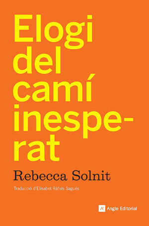 ELOGI DEL CAMÍ INESPERAT *
