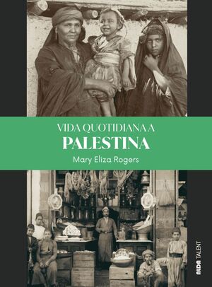VIDA QUOTIDIANA A PALESTINA *