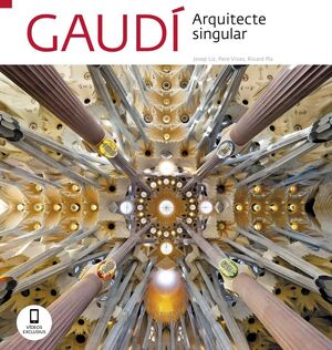 GAUDÍ. ARQUITECTE SINGULAR (G2-C)