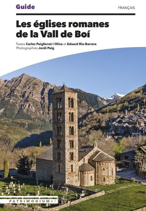 LES ÉGLISES ROMANES DE LA VALL DE BOÍ (GVB-F) *