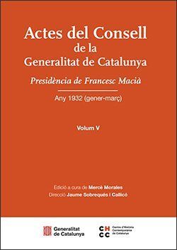 ACTES DEL CONSELL DE LA GENERALITAT DE CATALUNYA. VOLUM V *