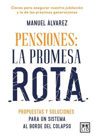 PENSIONES: LA PROMESA ROTA *