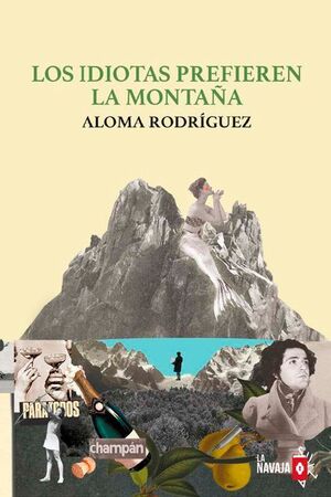 LOS IDIOTAS PREFIEREN LA MONTAÑA *