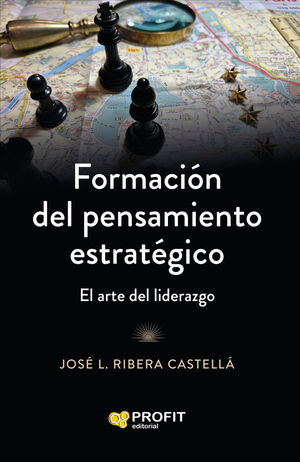 FORMACIÓN DEL PENSAMIENTO ESTRATÉGICO *