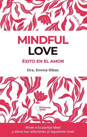 MINDFUL LOVE *