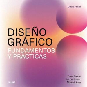 DISEÑO GRÁFICO. FUNDAMENTOS Y PRÁCTICAS (2025) *