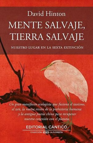 MENTE SALVAJE, TIERRA SALVAJE *