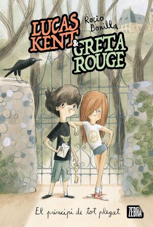 LUCAS KENT & GRETA ROUGE. EL PRINCIPI DE TOT PLEGAT *