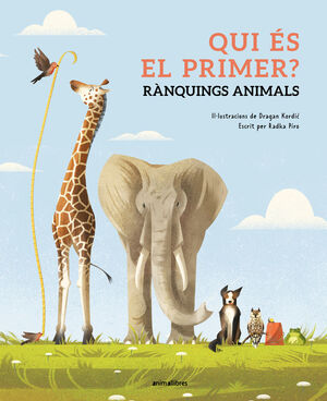 QUI ÉS EL PRIMER? RÀNQUINGS ANIMALS *