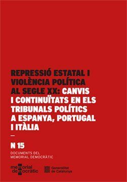 REPRESSIÓ ESTATAL I VIOLÈNCIA POLÍTICA AL SEGLE XX: *