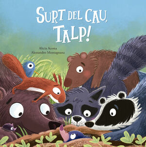 SURT DEL CAU, TALP! *