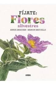 FÍJATE: FLORES SILVESTRES