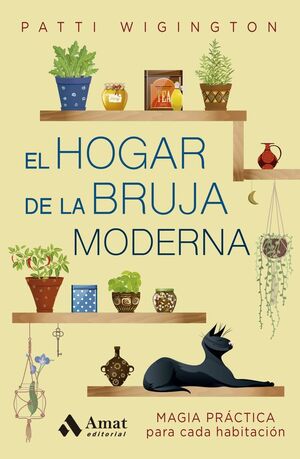 EL HOGAR DE LA BRUJA MODERNA *