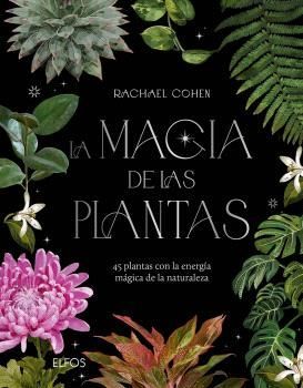 LA MAGIA DE LAS PLANTAS *