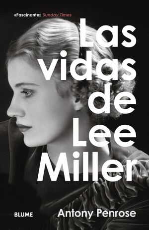 LAS VIDAS DE LEE MILLER *