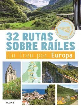 32 RUTAS SOBRE RAÍLES *