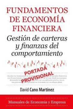 FUNDAMENTOS DE ECONOMÍA FINANCIERA *
