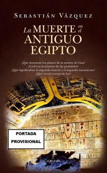 LA MUERTE EN EL ANTIGUO EGIPTO *