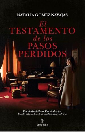 EL TESTAMENTO DE LOS PASOS PERDIDOS *