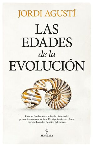 LAS EDADES DE LA EVOLUCIÓN *