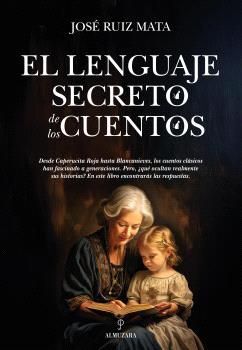 EL LENGUAJE SECRETO DE LOS CUENTOS *