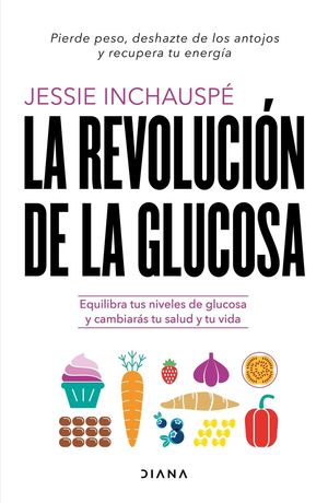 LA REVOLUCIÓN DE LA GLUCOSA *