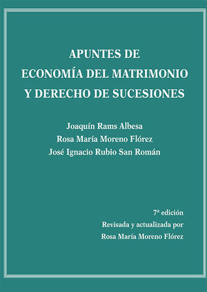 APUNTES DE ECONOMÍA DEL MATRIMONIO Y DERECHO DE SUCESIONES *