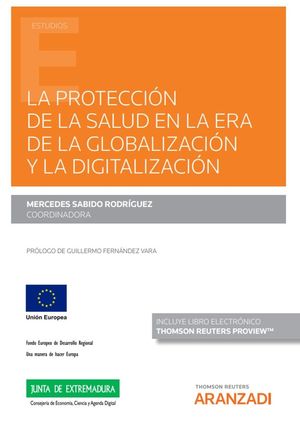 LA PROTECCIÓN DE LA SALUD EN LA ERA DE LA GLOBALIZACIÓN Y LA DIGITALIZACIÓN *