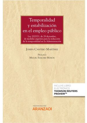 TEMPORALIDAD Y ESTABILIZACIÓN EN EL  EMPLEO PÚBLICO (PAPEL + E-BOOK) *