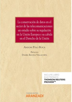 CONSERVACION DE DATOS EN EL SECTOR DE LAS TELECOMUNICACIONES  *