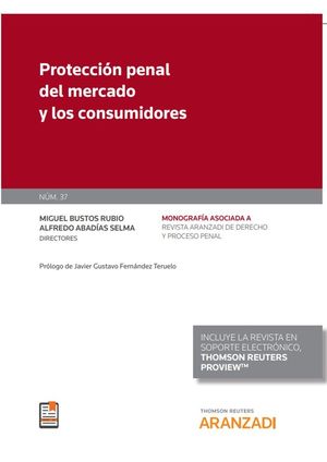 PROTECCIÓN PENAL DEL MERCADO Y LOS CONSUMIDORES *