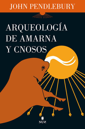 ARQUEOLOGÍA DE AMARNA Y CNOSOS *