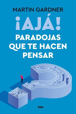 ¡AJÁ! PARADOJAS QUE TE HACEN PENSAR *