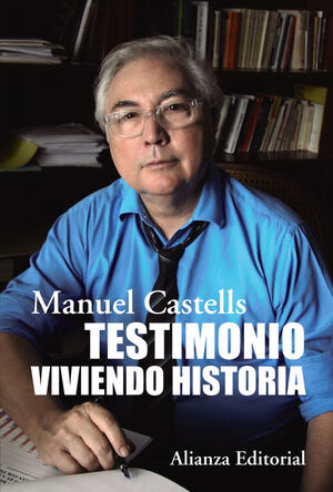 TESTIMONIO. VIVIENDO HISTORIA *