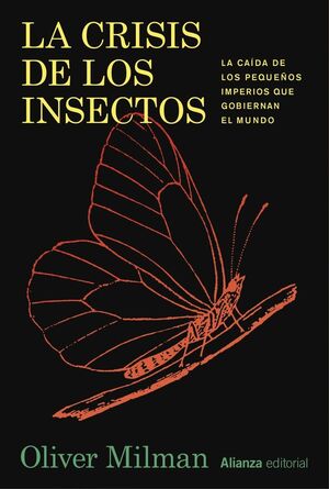 LA CRISIS DE LOS INSECTOS *