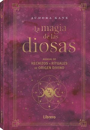 LA MAGIA DE LAS DIOSAS *