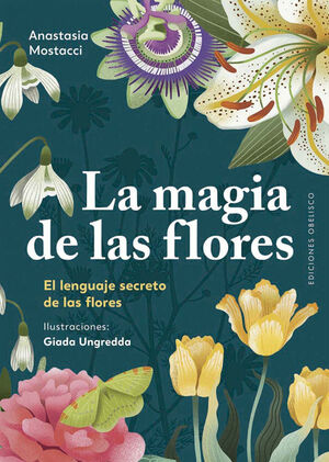 LA MAGIA DE LAS FLORES *