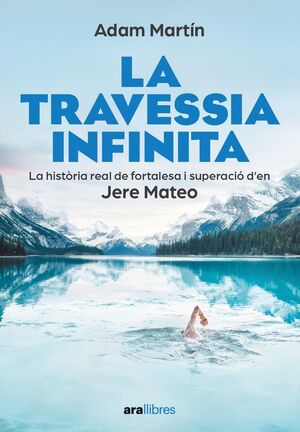 LA TRAVESSIA INFINITA *