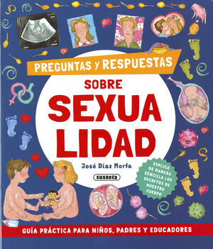 PREGUNTAS Y RESPUESTAS SOBRE SEXUALIDAD *