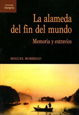 LA ALAMEDA DEL FIN DEL MUNDO *