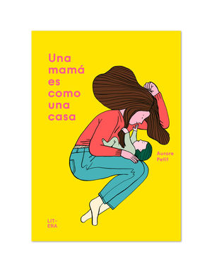 UNA MAMÁ ES COMO UNA CASA *