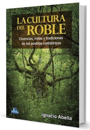 LA CULTURA DEL ROBLE *