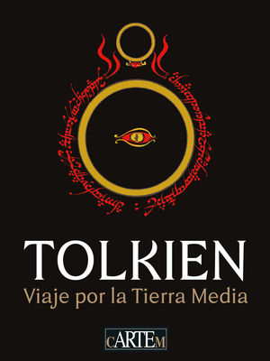 TOLKIEN. VIAJE POR LA TIERRA MEDIA *