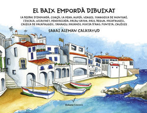 EL BAIX EMPORDÀ DIBUIXAT  *