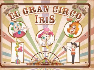 EL GRAN CIRCO IRIS *