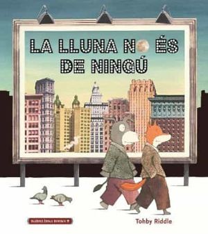 LA LLUNA NO ÉS DE NINGÚ *