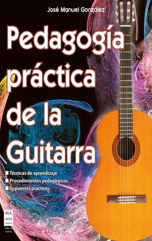 PEDAGOGÍA PRÁCTICA DE LA GUITARRA *