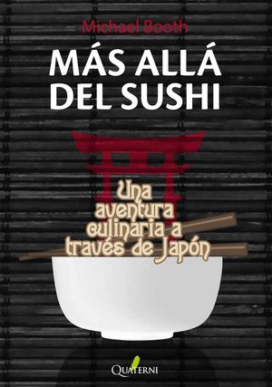 MÁS ALLÁ DEL SUSHI *