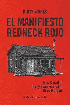 EL MANIFIESTO REDNECK ROJO *