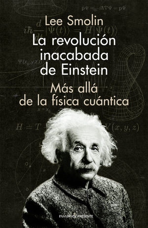 REVOLUCION INACABADA DE EINSTEIN,LA (MODIFICADO) *